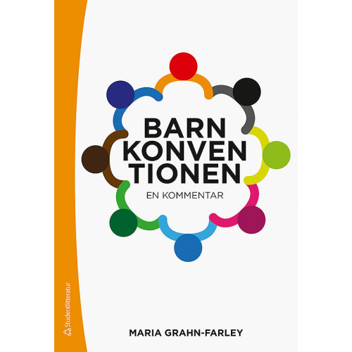 Maria Grahn-Farley Barnkonventionen : en kommentar (häftad)