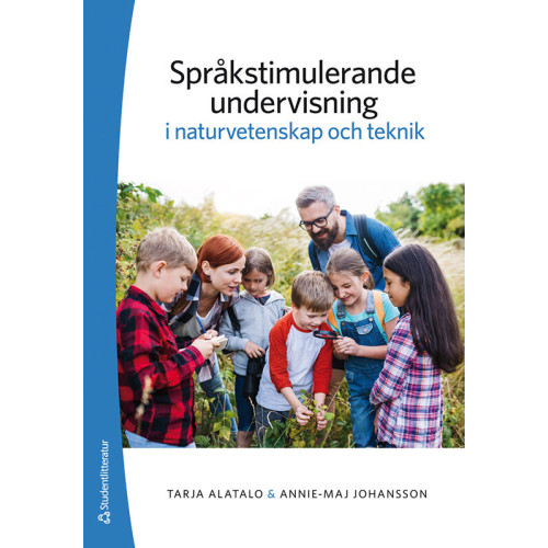 Tarja Alatalo Språkstimulerande undervisning i naturvetenskap och teknik (häftad)