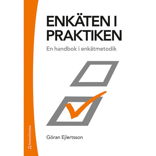 Göran Ejlertsson Enkäten i praktiken : en handbok i enkätmetodik / (häftad)