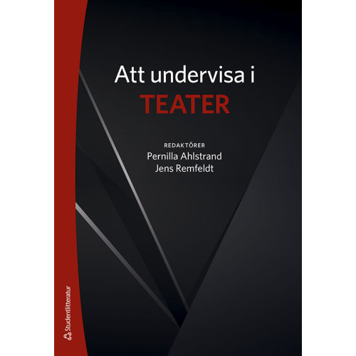 Pernilla Ahlstrand Att undervisa i teater (bok, danskt band)