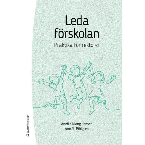 Anette Klang Jensen Leda förskolan - praktika för rektorer (bok, flexband)