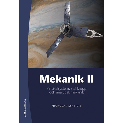 Nicholas Apazidis Mekanik II - Partikelsystem, stel kropp och analytisk mekanik (bok, kartonnage)