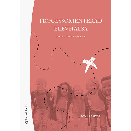 Jonas Askne Processorienterad elevhälsa - Leda och utveckla (bok, flexband)