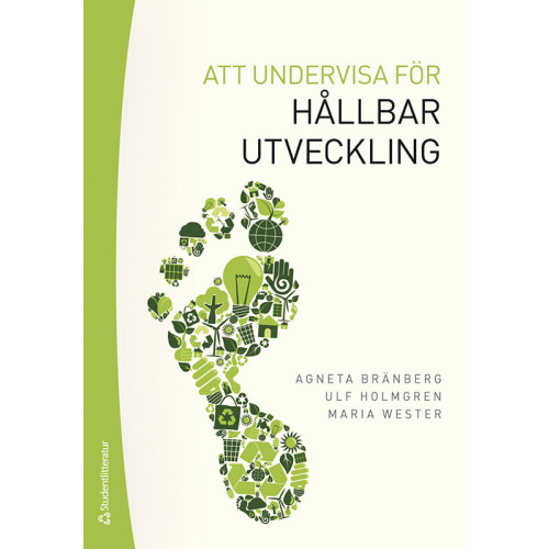Agneta Bränberg Att undervisa för hållbar utveckling (häftad)