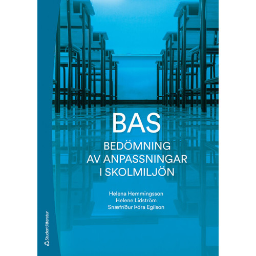 Helena Hemmingsson BAS Bedömning av anpassningar i skolmiljön (häftad)