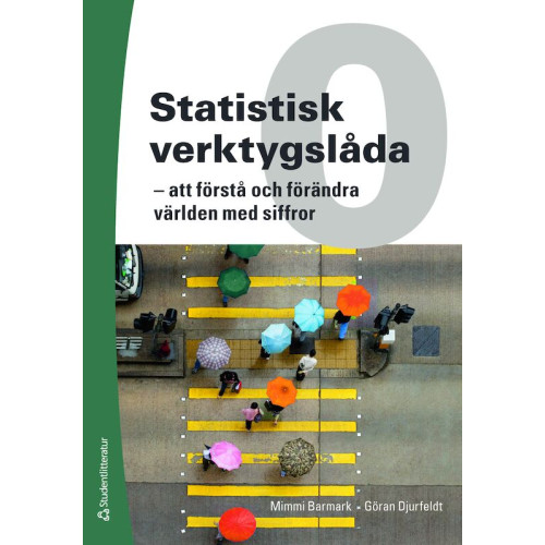 Mimmi Barmark Statistisk verktygslåda 0 : att förstå och förändra världen med siffror (häftad)