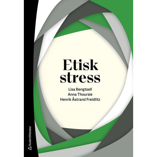 Lisa Bengtsell Etisk stress (häftad)