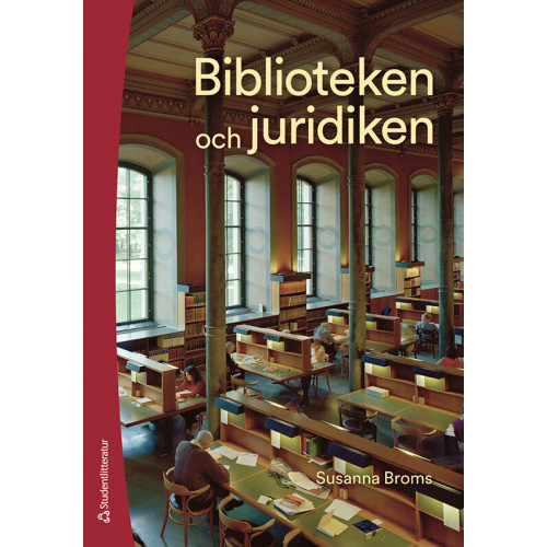 Susanna Broms Biblioteken och juridiken (häftad)