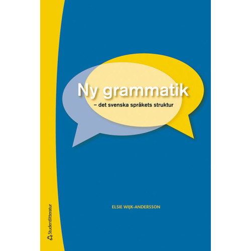 Elsie Wijk-Andersson Ny grammatik : det svenska språkets struktur (häftad)