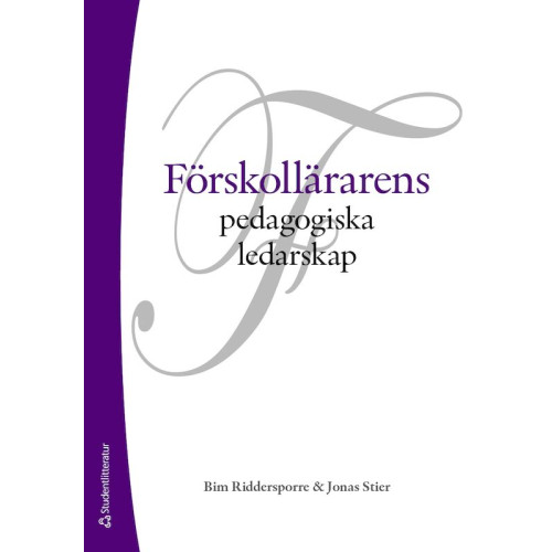 Jonas Stier Förskollärarens pedagogiska ledarskap (bok, flexband)