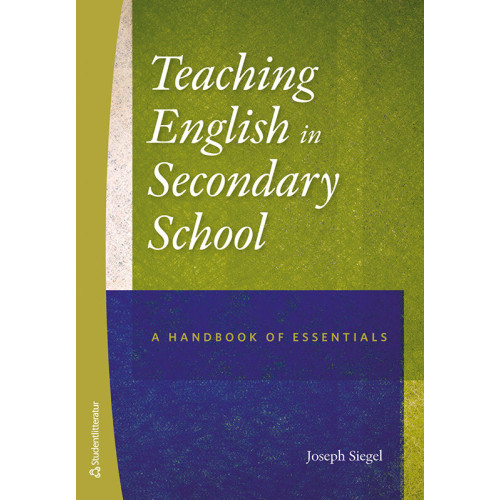 Joseph Siegel Teaching english in secondary school : a handbook of essentials (häftad, eng)