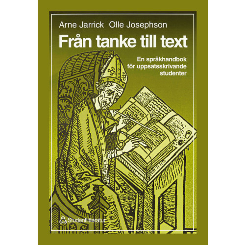 Olle Josephson Från tanke till text - En språkhandbok för uppsatsskrivande studenter (häftad)