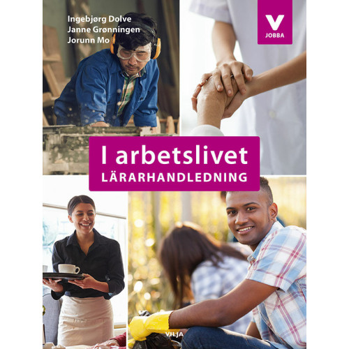 Ingebjørg Dolve I arbetslivet Lärarhandledning (bok, spiral)