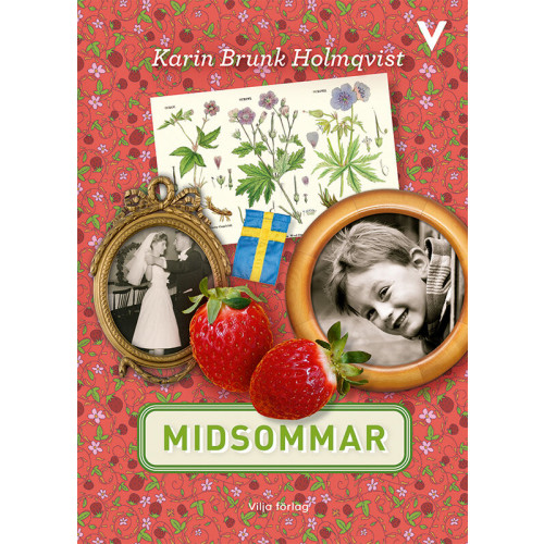 Karin Brunk Holmqvist Midsommar (inbunden)