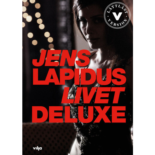 Jens Lapidus Livet deluxe (lättläst) (inbunden)