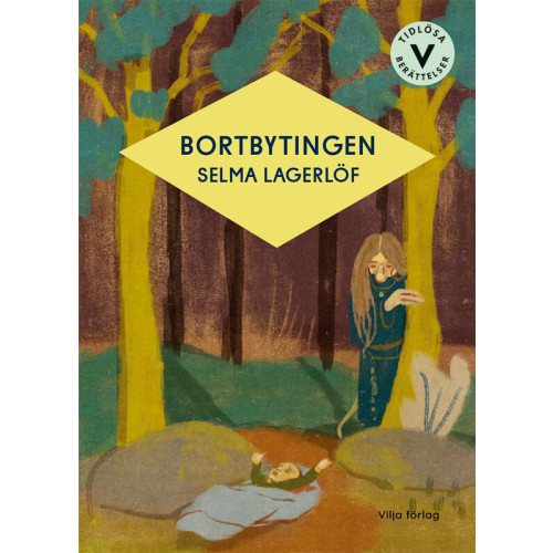 Selma Lagerlöf Bortbytingen (lättläst) (inbunden)