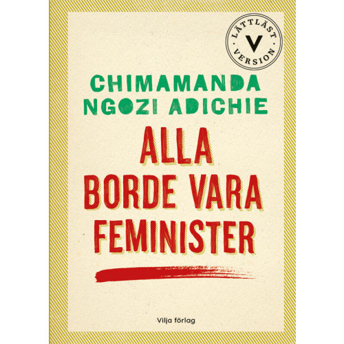 Chimamanda Ngozi Adichie Alla borde vara feminister (lättläst) (bok, kartonnage)