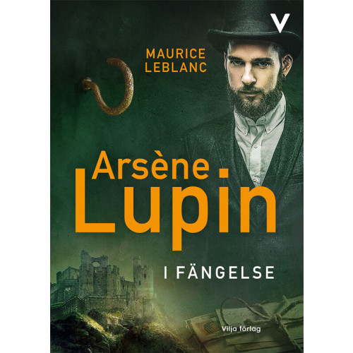 Maurice Leblanc Arsène Lupin i fängelse (bok, kartonnage)