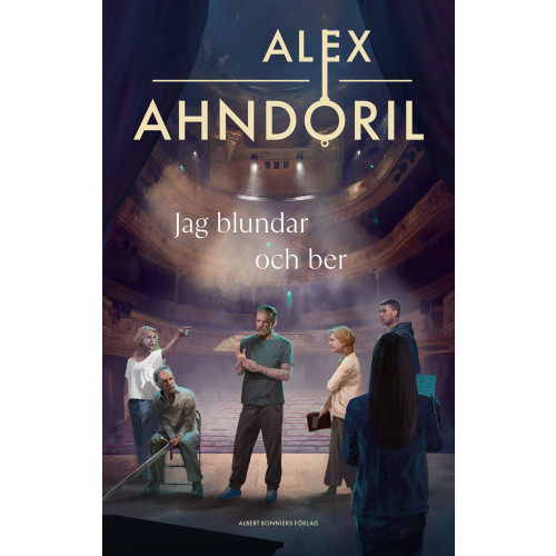 Alex Ahndoril Jag blundar och ber (inbunden)