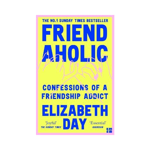 Elizabeth Day Friendaholic (häftad, eng)