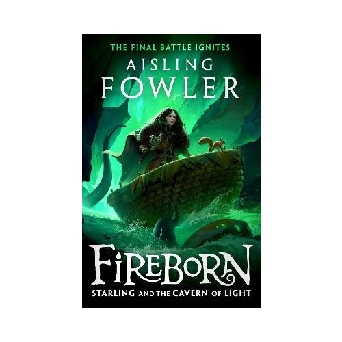Aisling Fowler Fireborn: Starling and the Cavern of Light (häftad, eng)