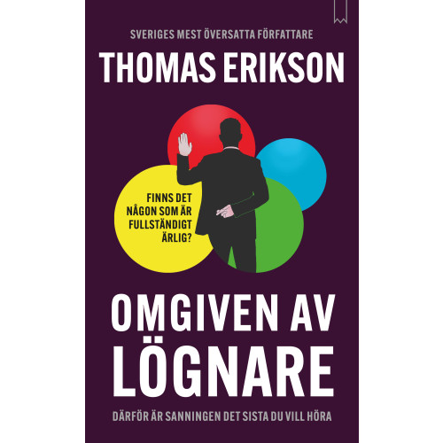 Thomas Erikson Omgiven av lögnare (inbunden)