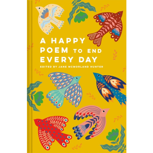 edited by Jane McMorland Hunter A Happy Poem to End Every Day (inbunden, eng)