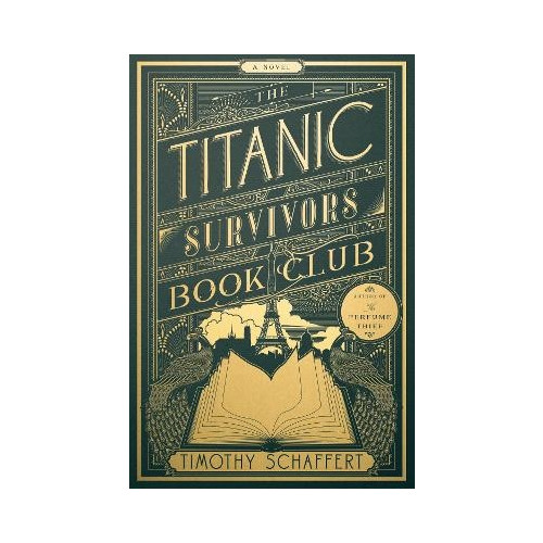 Timothy Schaffert The Titanic Survivors Book Club (MR EXP) (häftad, eng)