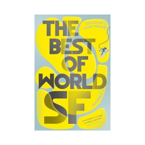 Bloomsbury Publishing Ltd. The Best of World SF (pocket, eng)