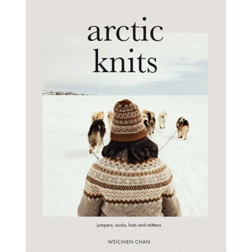 Weichien Chan Arctic Knits (bok, danskt band, eng)