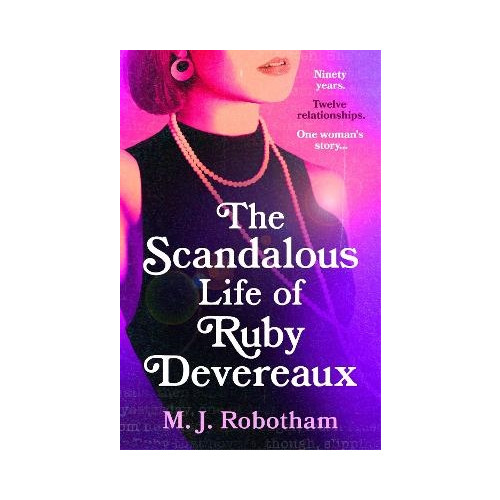 M J Robotham The Scandalous Life of Ruby Devereaux (häftad, eng)