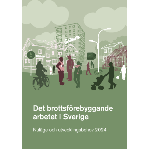 Norstedts Juridik Det brottsförebyggande arbetet i Sverige 2024   : nuläge och utvecklingsbehov (häftad)