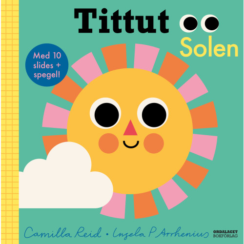 Camilla Reid Tittut Solen (bok, board book)