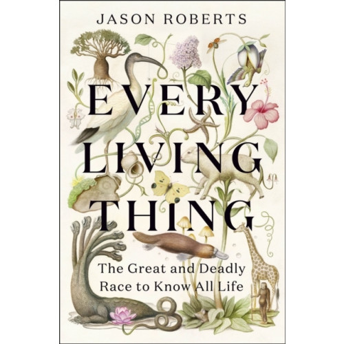 Jason Roberts Every Living Thing (häftad, eng)