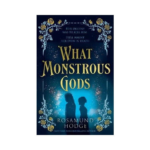 Rosamund Hodge What Monstrous Gods (häftad, eng)