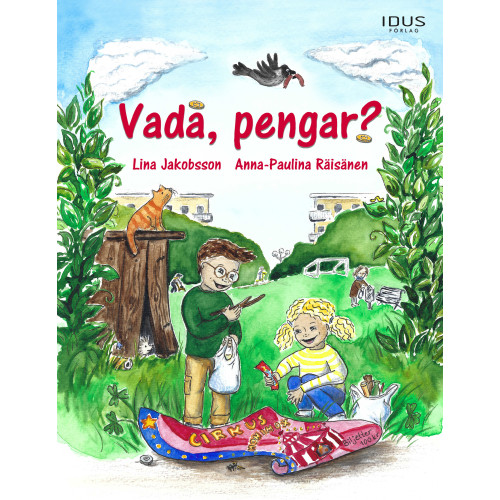 Lina Jakobsson Vadå, pengar? (inbunden)