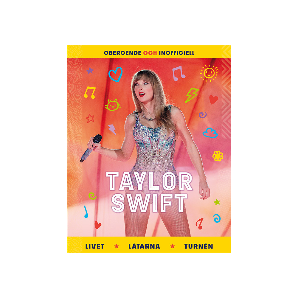 Produktbild för Taylor Swift : livet, låtarna, turnén (inbunden)
