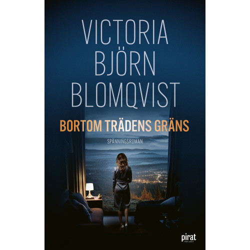 Victoria Björn Blomqvist Bortom trädens gräns (inbunden)