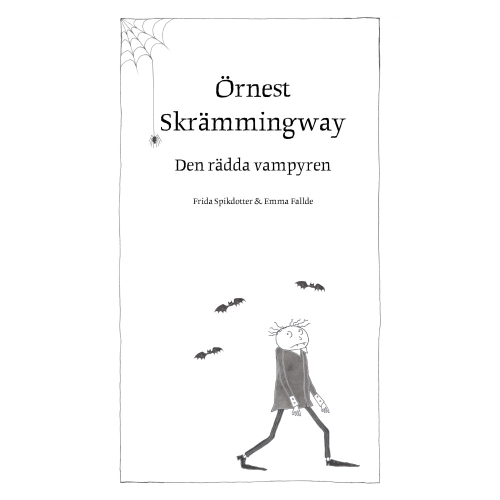 Produktbild för Örnest Skrämmingway – den rädda vampyren (inbunden)