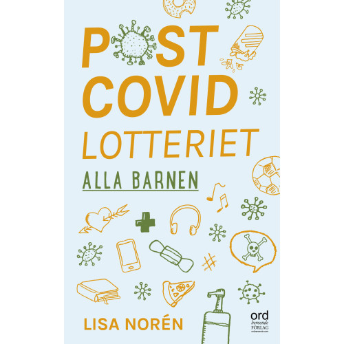 Ordberoende Förlag Postcovidlotteriet- Alla barnen ... (bok, danskt band)