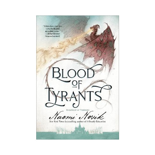 Naomi Novik Blood of Tyrants (häftad, eng)