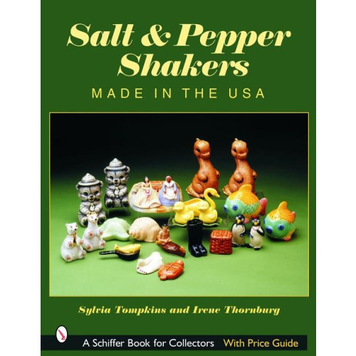 Sylvia Tompkins Salt & Pepper Shakers : Made in the USA (häftad, eng)