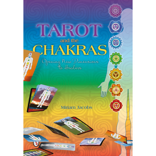 Miriam Jacobs Tarot and the chakras - opening new dimensions to healers (häftad, eng)