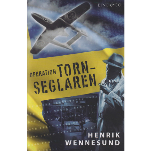 Henrik Wennesund Operation Tornseglaren (inbunden)