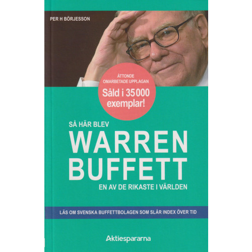 Per H Börjesson Så här blev Warren Buffett en av de rikaste i världen (häftad)