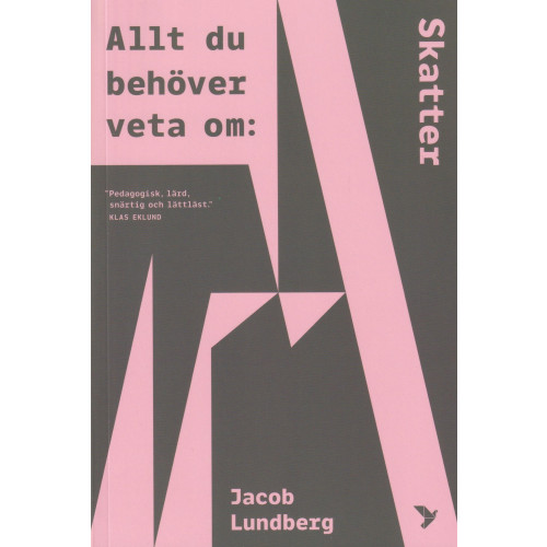Jacob Lundberg Allt du behöver veta om skatter (bok, danskt band)