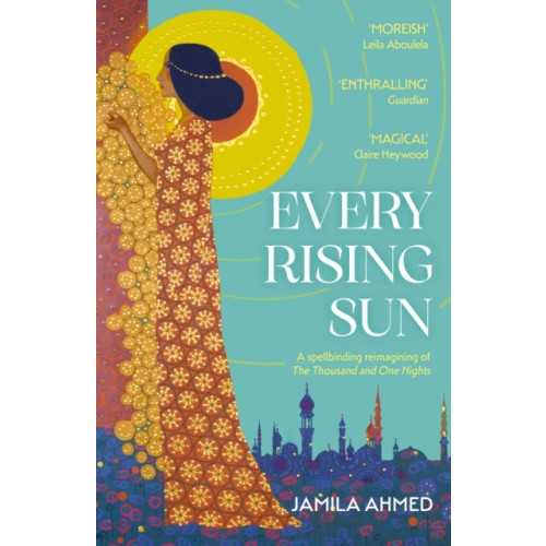 Jamila Ahmed Every Rising Sun (pocket, eng)