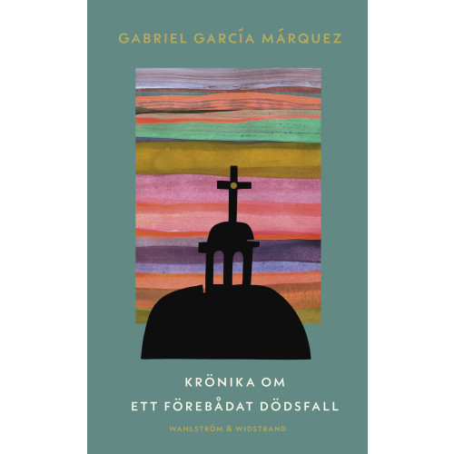 Gabriel Garcia Marquez Krönika om ett förebådat dödsfall (pocket)