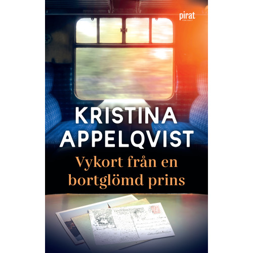 Kristina Appelqvist Vykort från en bortglömd prins (inbunden)