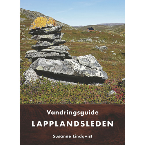 Susanne Lindqvidst Lapplandsleden : vandringsguide (häftad)